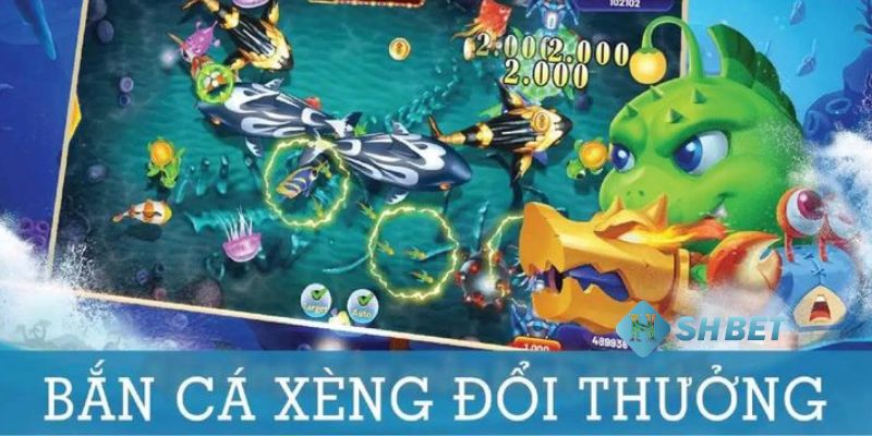 bắn cá xèng đổi thưởng Các điểm mạnh nổi bật của bắn cá xèng đổi thưởng