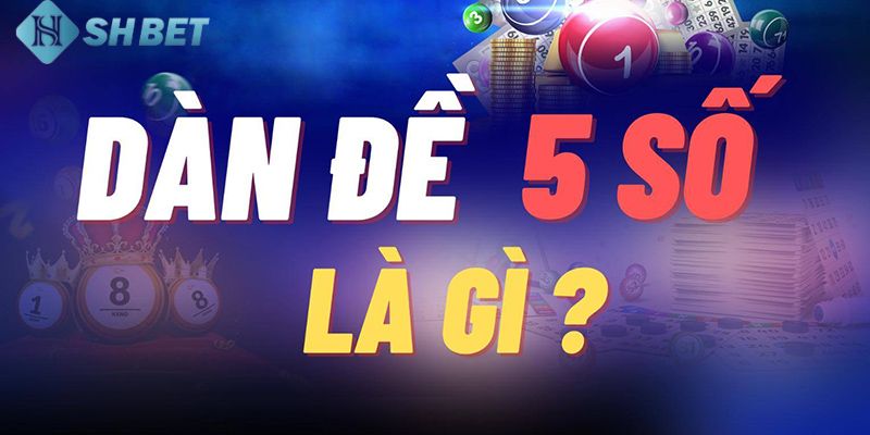 Dàn đề 5 số