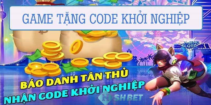 Game nổ hũ tặng tiền khởi nghiệp