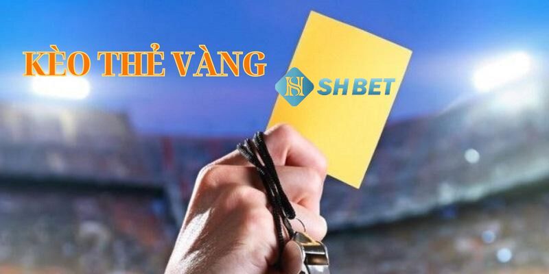 soi kèo thẻ vàng Giải thích cơ bản về Soi kèo thẻ vàng là gì?