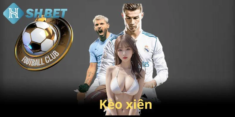 Giới thiệu về cược xiên