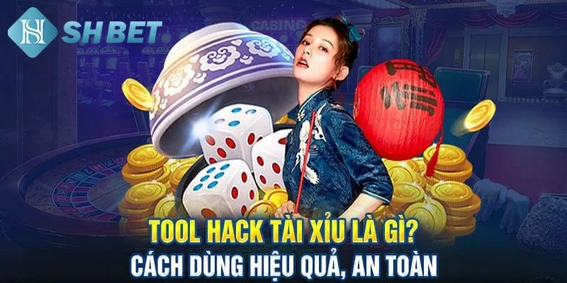 Giới thiệu về tool hack tài xỉu SHBET