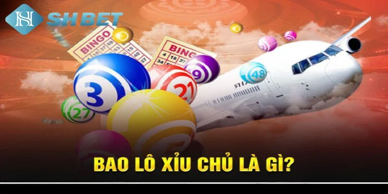 Hướng dẫn chi tiết cách tính bao lô xỉu chủ