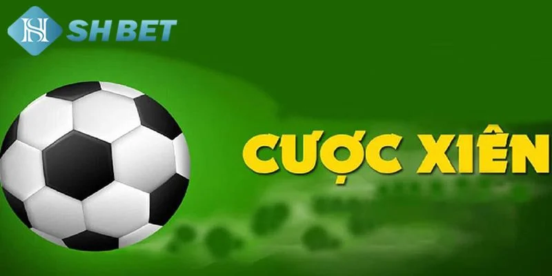 Bí quyết cược xiên thắng lớn tại SHBET